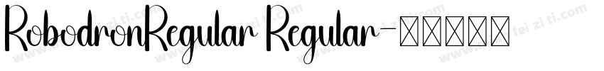 RobodronRegular Regular字体转换